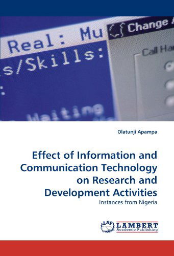 Cover for Olatunji Apampa · Effect of Information and Communication Technology on Research and Development Activities: Instances from Nigeria (Paperback Book) (2011)