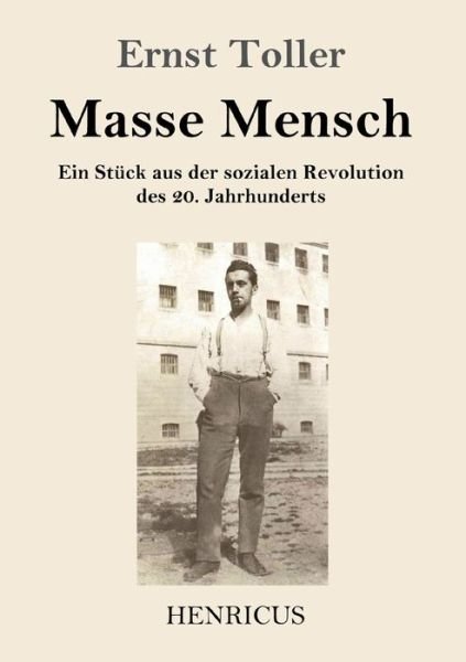 Cover for Ernst Toller · Masse Mensch (Paperback Bog) (2020)