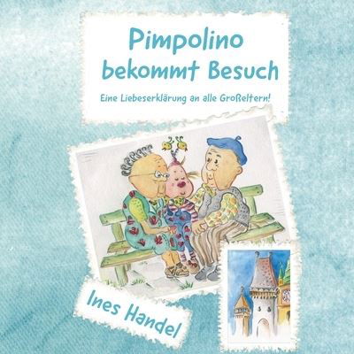 Cover for Ines Handel · Pimpolino bekommt Besuch (Paperback Book) (2019)