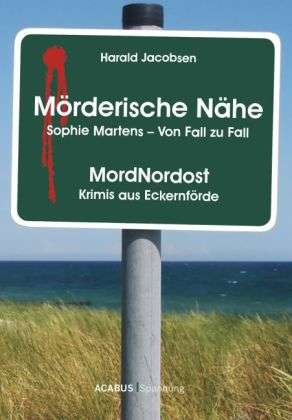 Cover for Jacobsen · Mörderische Nähe. Sophie Marte (Book)