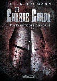 Cover for Hohmann · Die Eherne Garde - Die Fährte d (Bog)