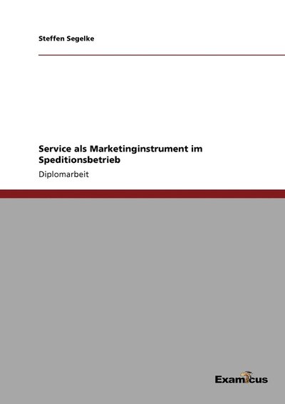Cover for Steffen Segelke · Service als Marketinginstrument im Speditionsbetrieb (Pocketbok) [German edition] (2012)