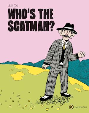 Cover for Chi Jeff · Who's the Scatman? (Book) (2022)