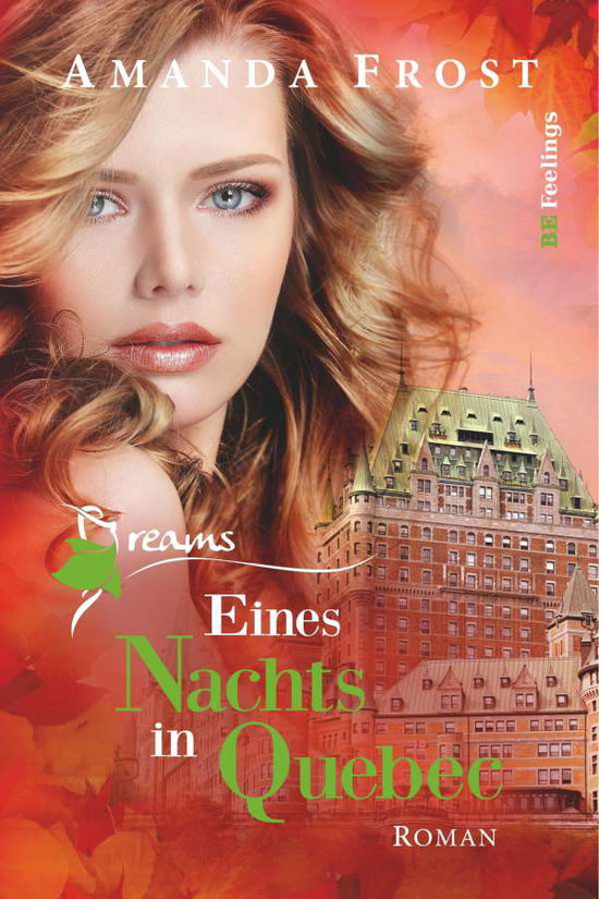 Cover for Frost · Dreams - Eines Nachts in Quebec (Book)