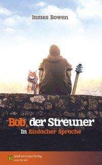 Cover for Bowen · Bob, der Streuner (Buch)