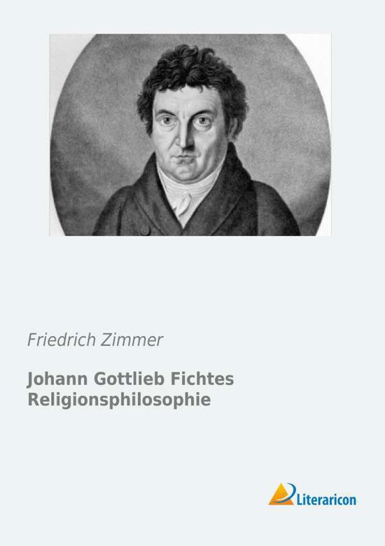 Cover for Zimmer · Johann Gottlieb Fichtes Religion (Book)