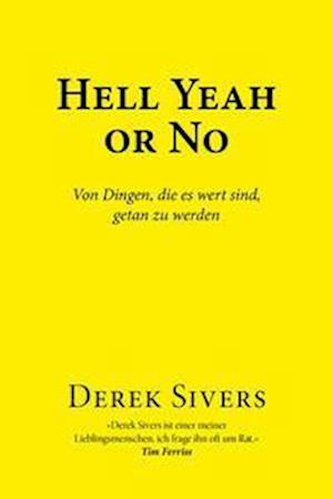 Cover for Sivers Derek · Hell Yeah Or No (Book)