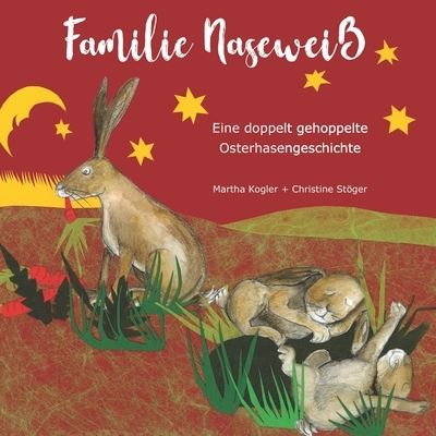 Cover for Martha Kogler · Familie Naseweiss (Paperback Book) (2021)