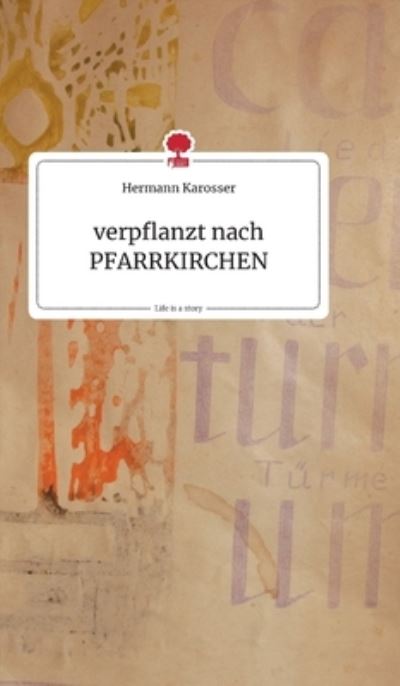 Cover for Karosser · Verpflanzt Nach Pfarrkirchen. (N/A) (2021)