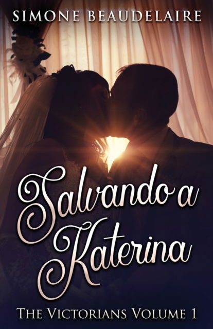 Salvando a Katerina - Simone Beaudelaire - Books - Next Chapter Circle - 9784867501627 - June 10, 2021