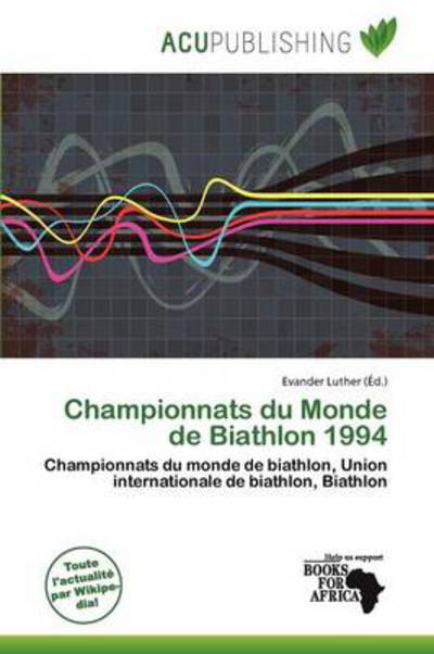 Cover for Evander Luther · Championnats du Monde de Biathlon 1994 (Book) (2011)