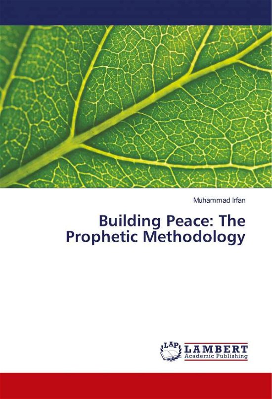 Cover for Irfan · Building Peace: The Prophetic Met (Bog)