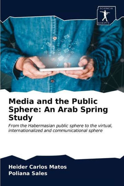 Cover for Heider Carlos Matos · Media and the Public Sphere (Paperback Book) (2020)