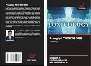 Cover for Sridhar N · Przeglad TOXICOLOGII (Paperback Bog) (2020)