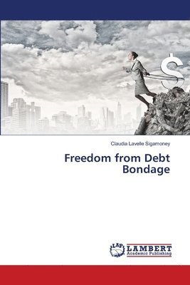 Cover for Sigamoney · Freedom from Debt Bondage (Book) (2018)