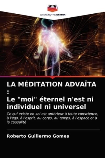 Cover for Gomes · LA MÉDITATION ADVAÏTA : Le &quot;moi&quot; (N/A) (2020)