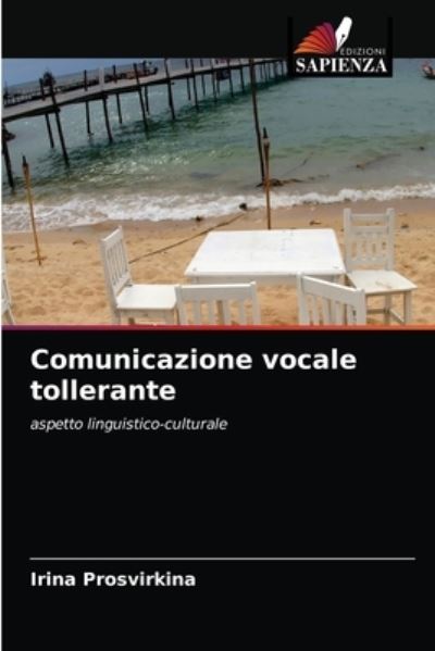 Cover for Irina Prosvirkina · Comunicazione vocale tollerante (Paperback Book) (2021)