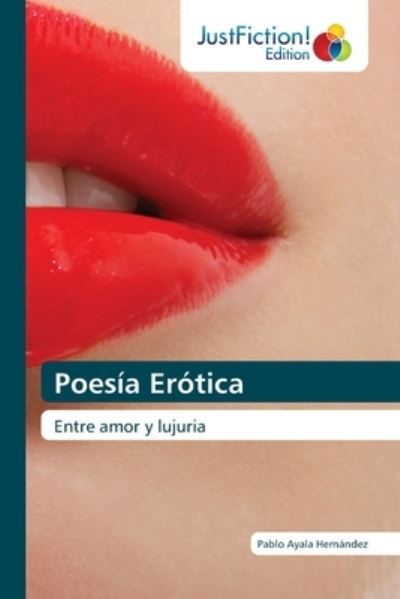 Cover for Pablo Ayala Hernandez · Poesia Erotica (Paperback Book) (2021)