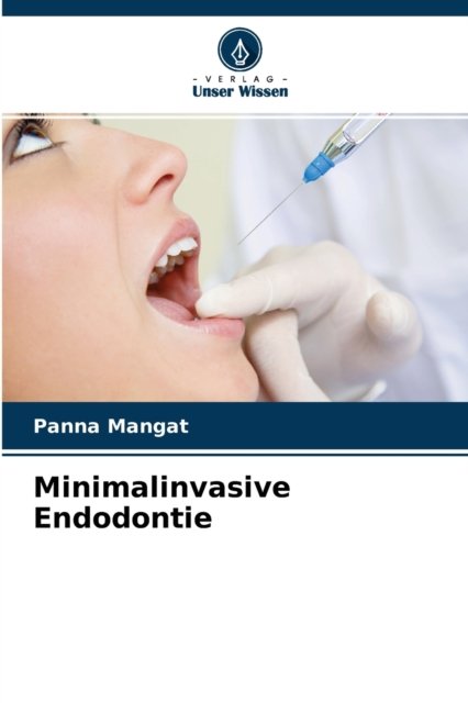 Cover for Panna Mangat · Minimalinvasive Endodontie (Pocketbok) (2021)