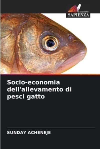 Cover for Sunday Acheneje · Socio-economia dell'allevamento di pesci gatto (Paperback Book) (2021)