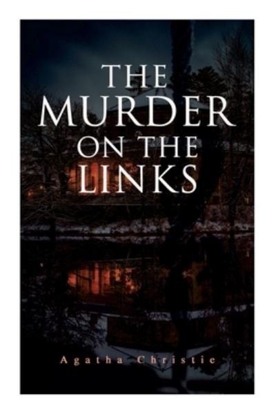 The Murder on the Links - Agatha Christie - Livros - e-artnow - 9788027309627 - 30 de dezembro de 2020