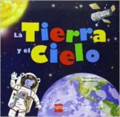 Cover for Pascale Hedelin · Primary picture books - Spanish: La tierra y el cielo (Hardcover Book) (2009)