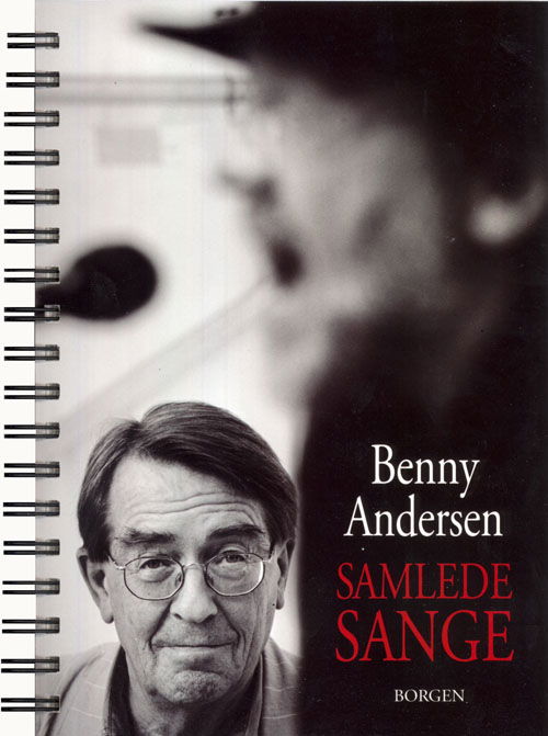 Cover for Benny Andersen · Samlede sange (Spiralbok) [1. utgave] (2009)