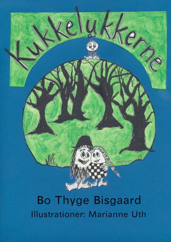 Cover for Bo Thyge Bisgaard · Kukkelukkerne (Paperback Book) (2021)