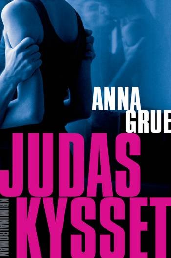 Cover for Anna Grue · Judaskysset (Hæftet bog) [1. udgave] (2008)