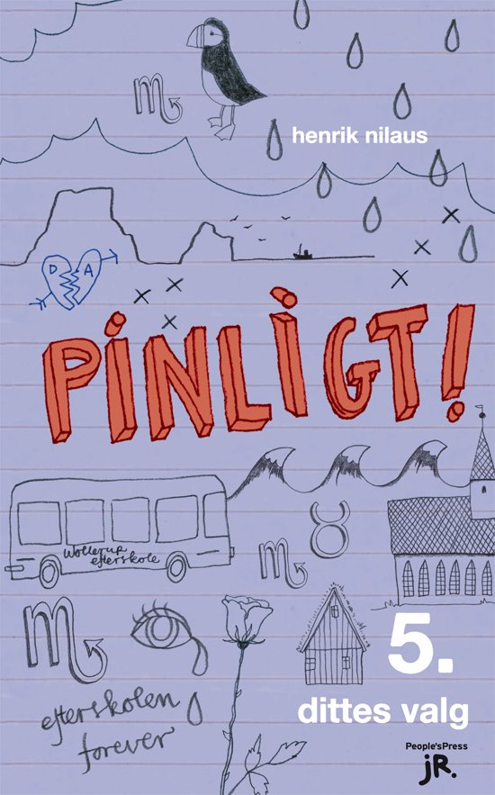 Pinligt!-serien, 5: Pinligt! 5 - Dittes valg - Henrik Nilaus - Books - Peoples Pres jR - 9788771084627 - August 5, 2011