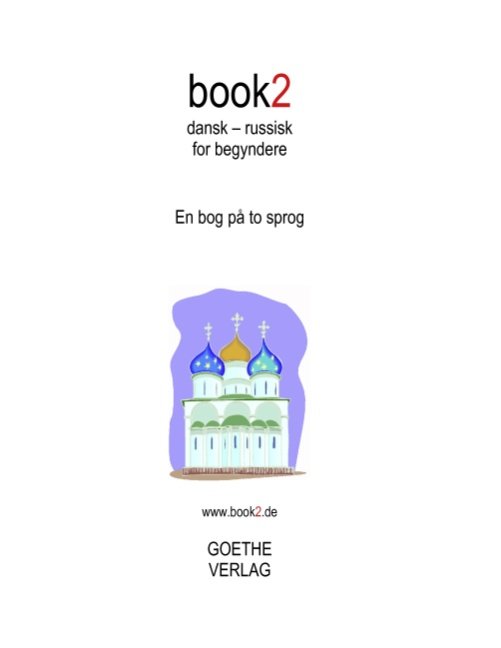 Book2 Dansk - Russisk  for Begyndere - Johannes Schumann; Johannes Schumann - Bøger - Books on Demand - 9788771141627 - 17. juli 2017