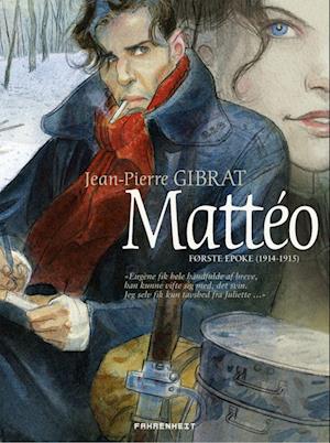 Cover for Jean-Pierre Gibrat · Matteo: Matteo bind 1 (Bound Book) [1. wydanie] (2022)