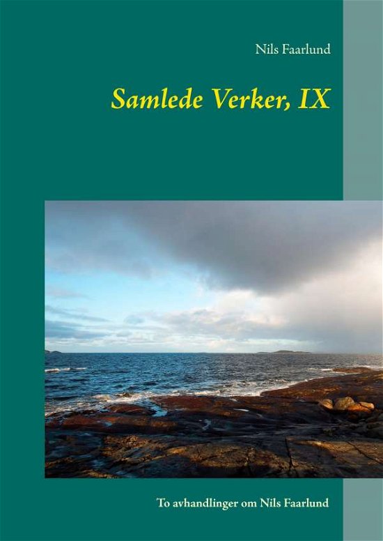 Cover for Nils Faarlund; Nils Faarlund · Samlede Verker, IX (Hardcover Book) [1st edition] (2016)