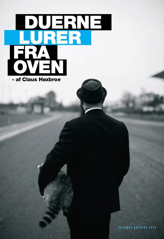 Claus Høxbroe · Duerne lurer fra oven (Sewn Spine Book) [1e uitgave] (2014)