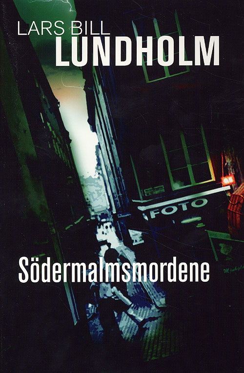 Cover for Lars Bill Lundholm · Modtryks spændingsbøger., 2: Södermalmsmordene (Sewn Spine Book) [1st edition] (2006)