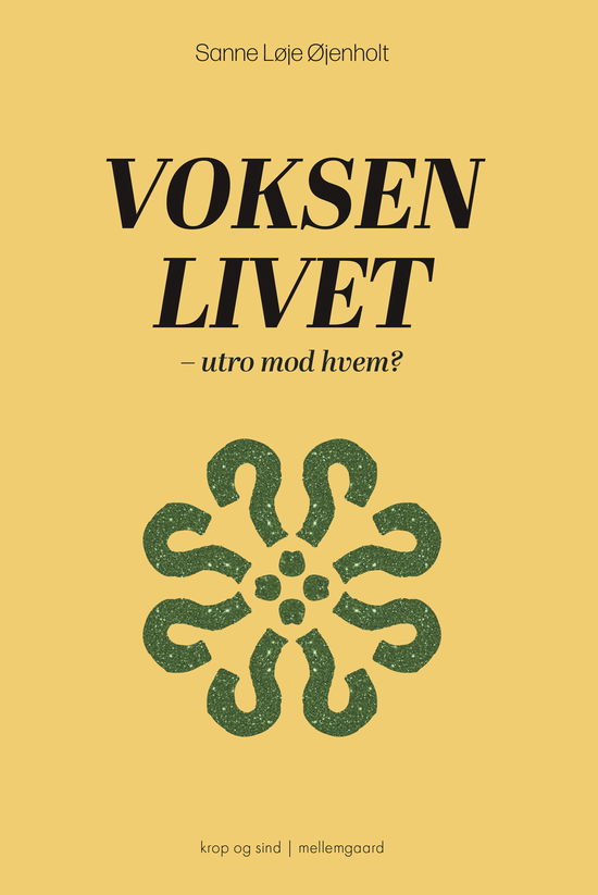 Sanne Løje Øjenholt · Voksenlivet (Sewn Spine Book) [1e uitgave] (2024)