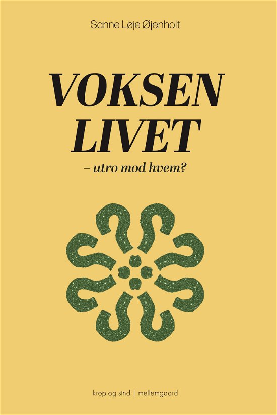 Cover for Sanne Løje Øjenholt · Voksenlivet (Heftet bok) [1. utgave] (2024)