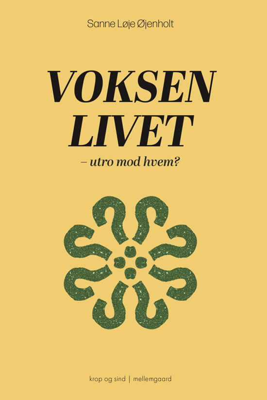 Cover for Sanne Løje Øjenholt · Voksenlivet (Sewn Spine Book) [1. Painos] (2024)