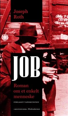 Job - Joseph Roth - Livres - Forlaget Vandkunsten - 9788776951627 - 22 février 2010