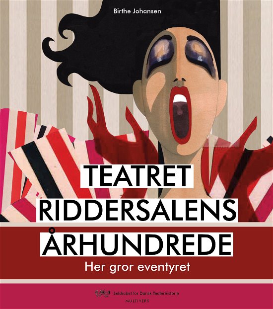 Cover for Birthe Johansen · Teatret Riddersalens århundrede (Bound Book) [1er édition] (2019)