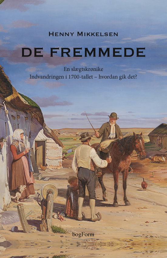 De fremmede - Hans-Henrik Sørensen - Böcker - bogForm - 9788791699627 - 2 januari 2019