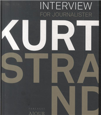 Cover for Kurt Strand · Interview for journalister (Sewn Spine Book) [3rd edition] (2014)