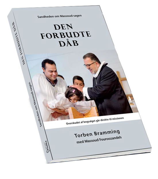 Cover for Torben Bramming og Massoud Fouroozandeh · Den forbudte dåb (Sewn Spine Book) (2014)