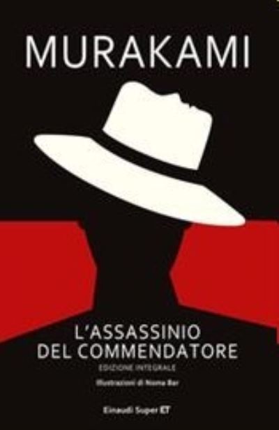 L'assassinio del Governatore. Ed integrale - Haruki Murakami - Books - Einaudi - 9788806245627 - June 16, 2020