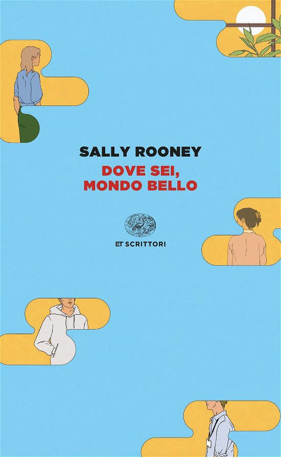 Cover for Sally Rooney · Dove Sei, Mondo Bello (Bok)
