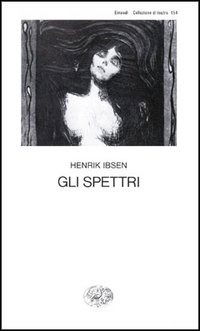 Cover for Henrik Ibsen · Gli Spettri (Book)