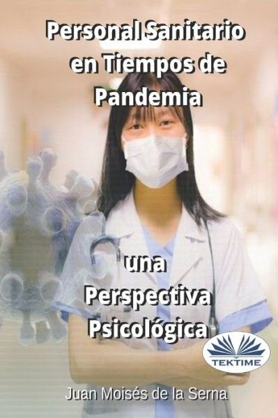 Cover for Juan Moises de la Serna · Personal Sanitario En Tiempos De Pandemia Una Perspectiva Psicologica (Taschenbuch) (2020)
