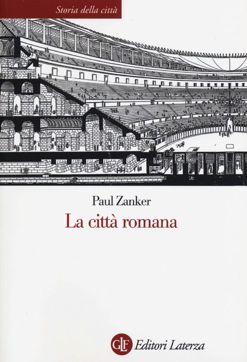 La Citta Romana - Paul Zanker - Książki -  - 9788858105627 - 