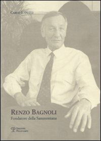 Cover for Carlo Lapucci · Renzo Bagnoli. Fondatore Della Sammontana (Book)