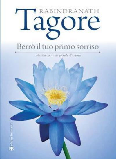 Cover for Sir Rabindranath Tagore · Berro Il Tuo Primo Sorriso (Paperback Book) (2015)